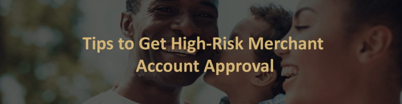 High-Risk Merchant Account Approval
