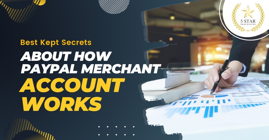 Best Kept Secrets About How PayPal Merchant Account Works