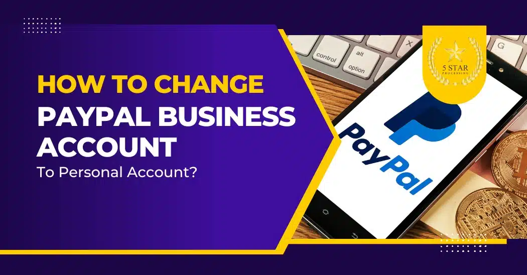 How To Change Paypal Business Account To Personal Account?