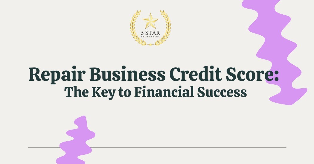 Repair Business Credit Score: The Key to Financial Success