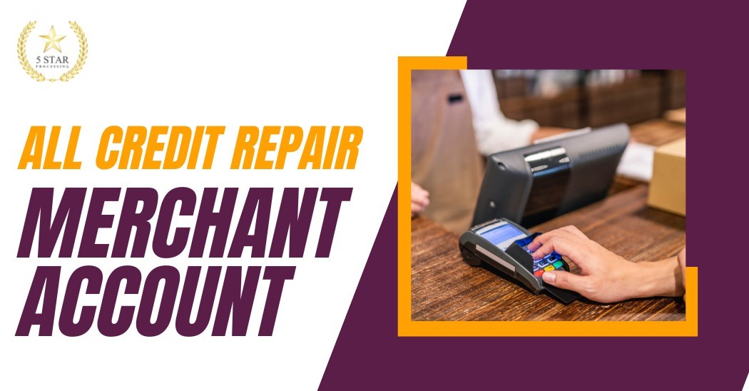 All credit repair merchant account 