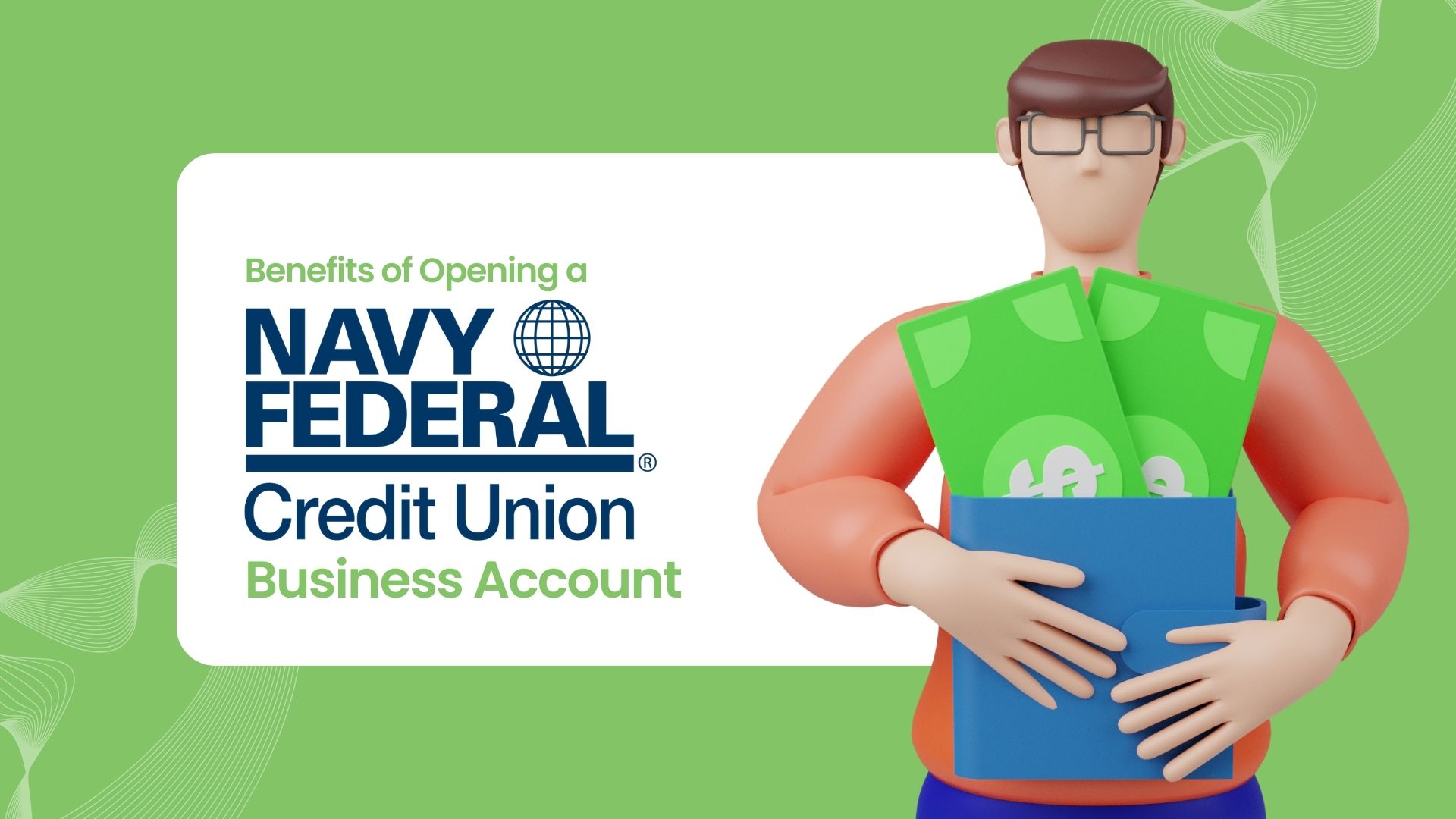 Benefits of Opening a Navy Federal Credit Union Business Account